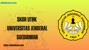 skor utbk universitas jenderal soedirman