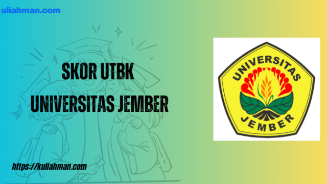 skor utbk universitas jember